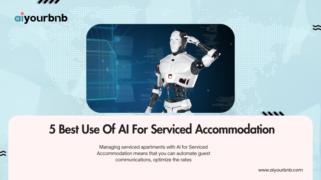 5 Best Use Of AI For Serviced Accommodation