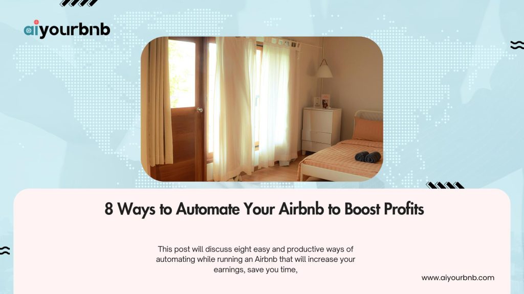 8 Ways to Automate Your Airbnb to Boost Profits