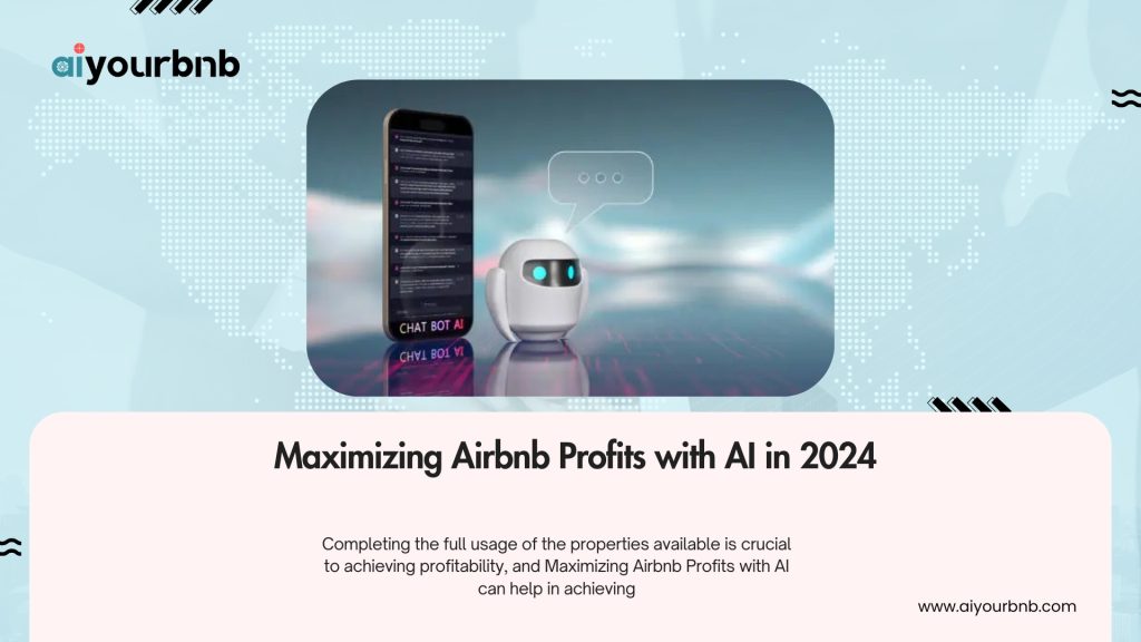 Maximizing Airbnb Profits with AI in 2024