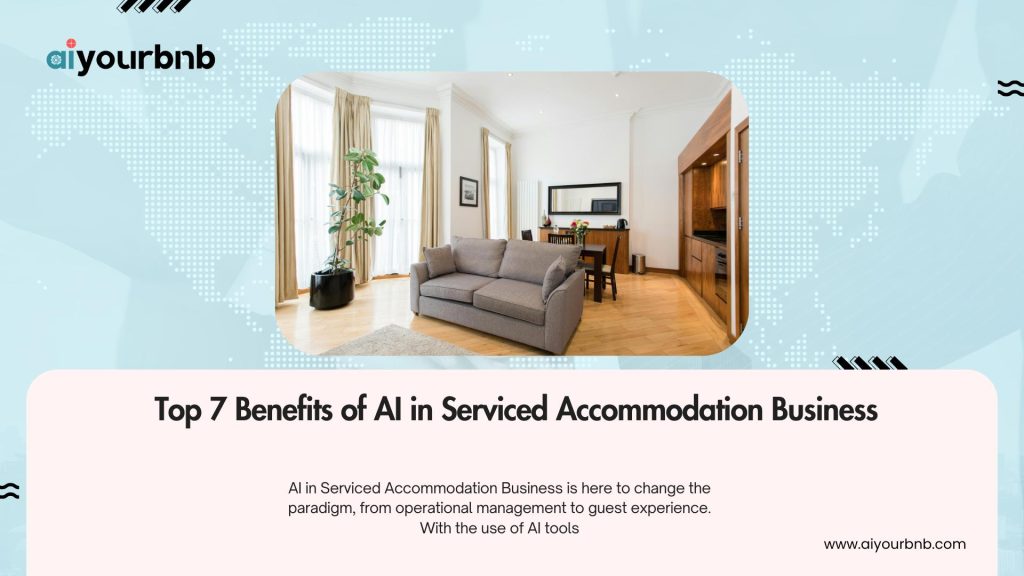 Top 7 Benefits of AI in Serviced Accommodation Business