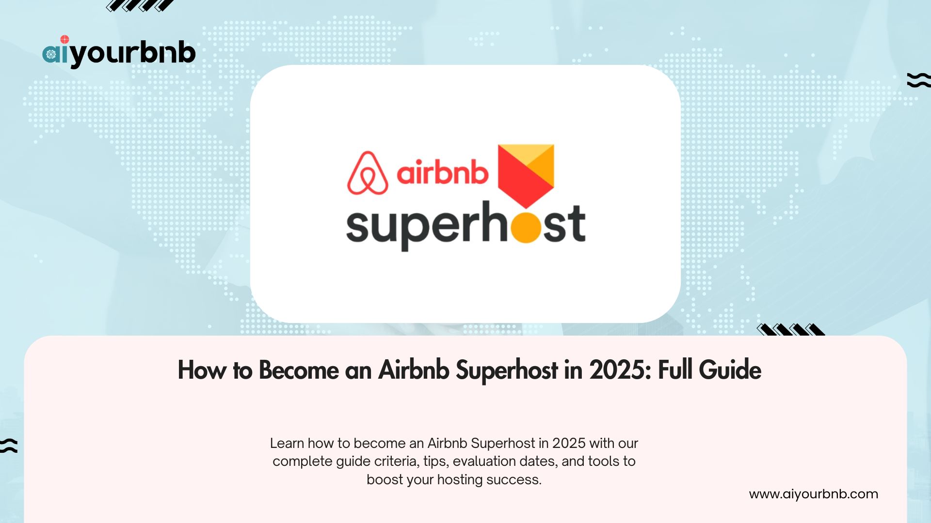How to Become an Airbnb Superhost in 2025: Full Guide