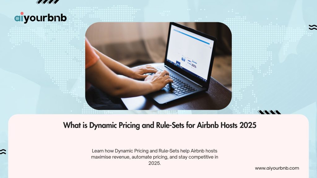 What is Dynamic Pricing and Rule-Sets for Airbnb Hosts 2025