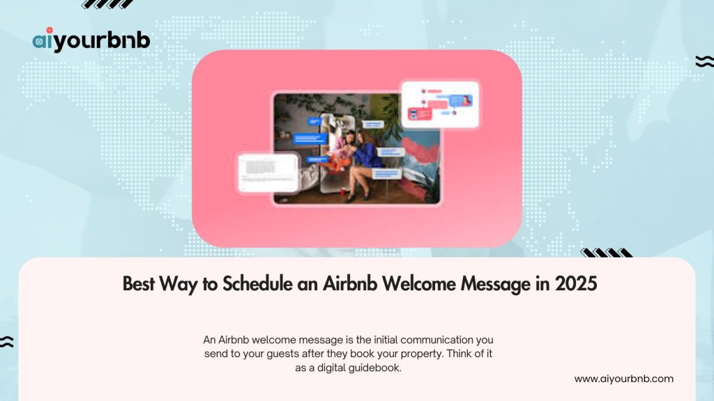 Best Way to Schedule an Airbnb Welcome Message